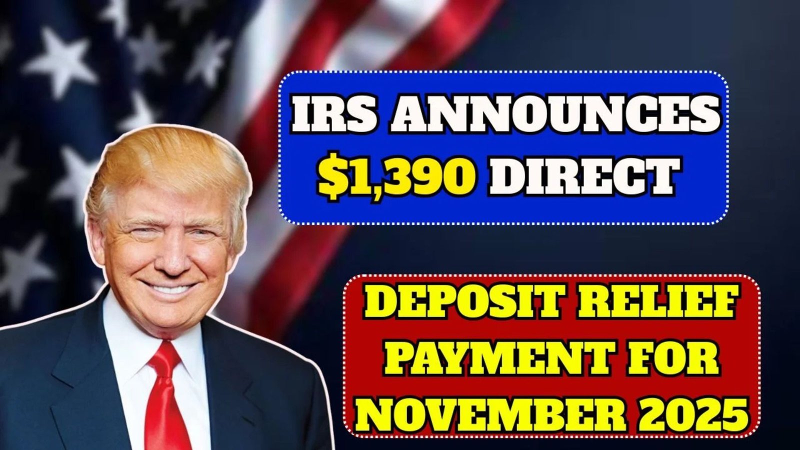 IRS Announces $1,390 Direct Deposit Relief Payment for November 2025 — Here’s Who Qualifies